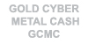 Cyber Metal Cash